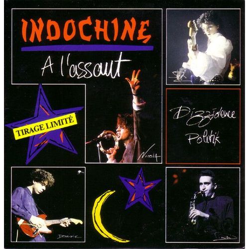 A L'assaut / Dizzidence Politik - 45 Tours / Tirage Limité ( Indochine )