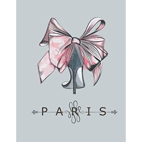 Paris High Heel Fashion Figure Styling Sketchpad: 354 Silouhettes Drawn In 3 Poses With Material, Colour, Pattern And Note Sections For Creating & ... Professional Portfolio In 120 Pages (8.5x11")