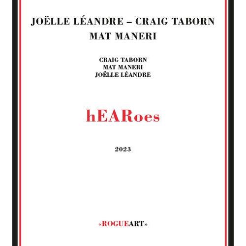 Taborn,Craig / Leandre,Joelle / Maneri,Mat - Hearoes [Compact Discs]
