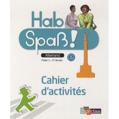 Allemand Palier 1 - 2e Année A1-A2 Hab Spass ! - Cahier D'activités