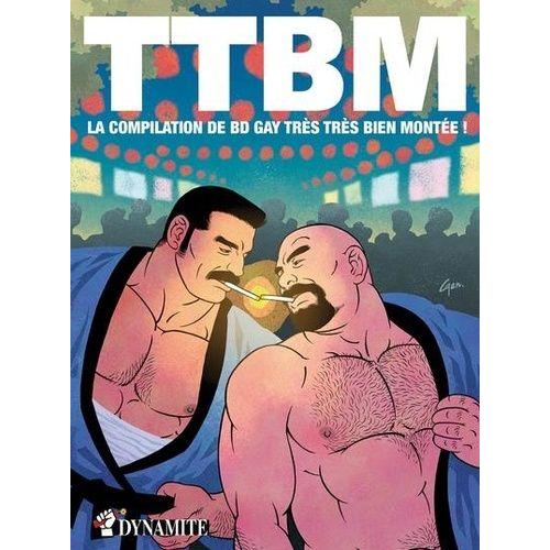 Ttbm - La Compilation De Bd Gay Très Très Bien Montée