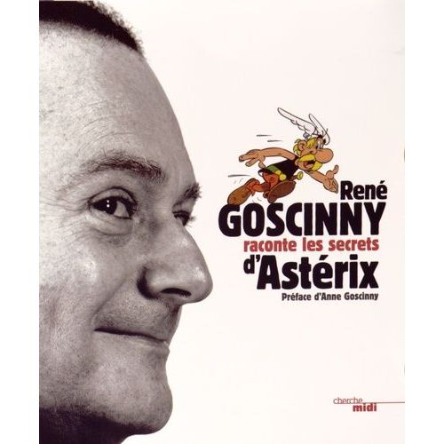 René Goscinny Raconte Les Secrets D'astérix