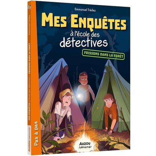 Mes Enquêtes À L'école Des Détectives Tome 5 - Frissons Dans La Forêt