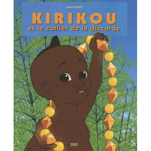 Kirikou Et Le Collier De La Discorde