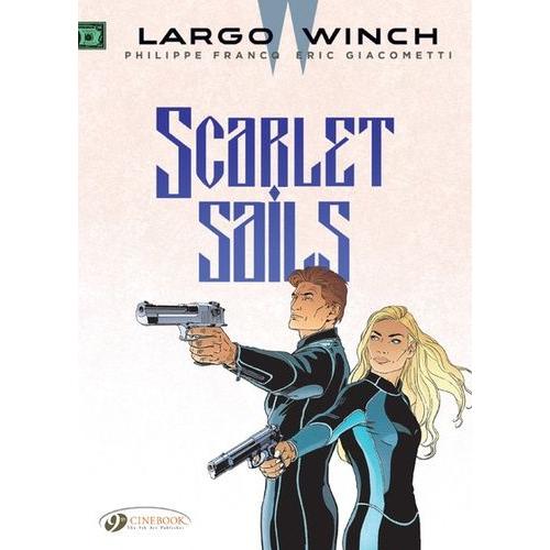 Largo Winch Tome 18 - Scarlet Sails