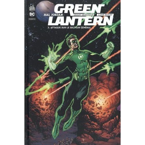 Hal Jordan : Green Lantern - Tome 3 - Attaque Sur Le Secteur Général