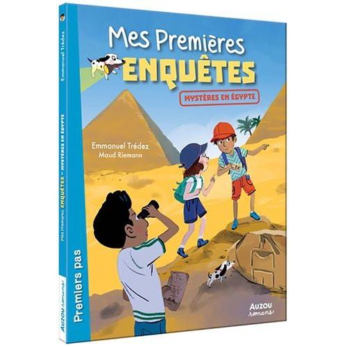 Mes Premières Enquêtes Tome 14 - Mystères En Egypte