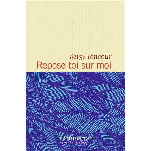 Repose-Toi Sur Moi