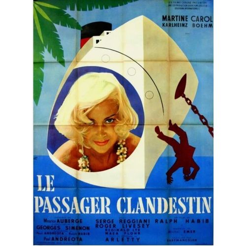 Le Passager Clandestin / The Stowaway - Affiche Originale De Cinéma - Format 120x160 Cm - De Lee Robinson, Ralph Habib Avec Martine Carol, Karlheinz Böhm, Serge Reggiani, Arletty, Roger Livesey - 1958