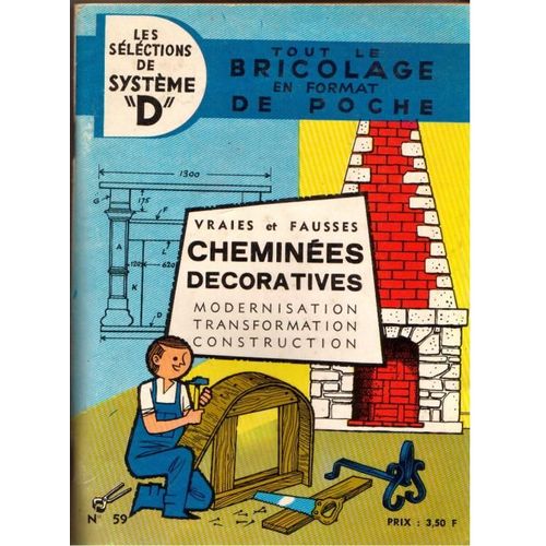 Les Sélections De Système D N° 59, Vraies Et Fausses Cheminées Décoratives