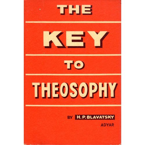 The Key To Theosophy - Helena Petrovna Blavatsky - Rare Édition 1969