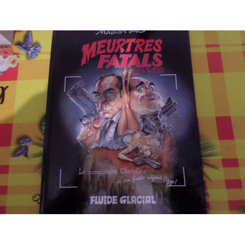 Meurtres Fatals Graves Fluide Glacial Maëster