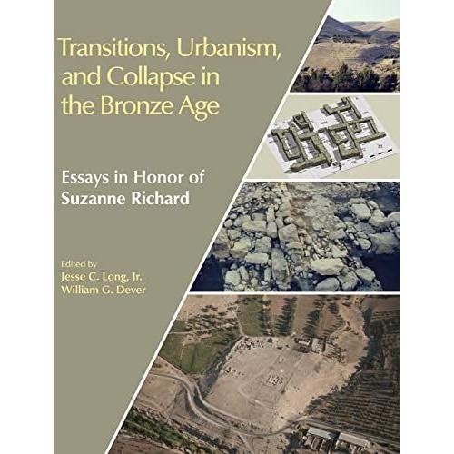 Transitions, Urbanism, And Collapse In The Bronze Age