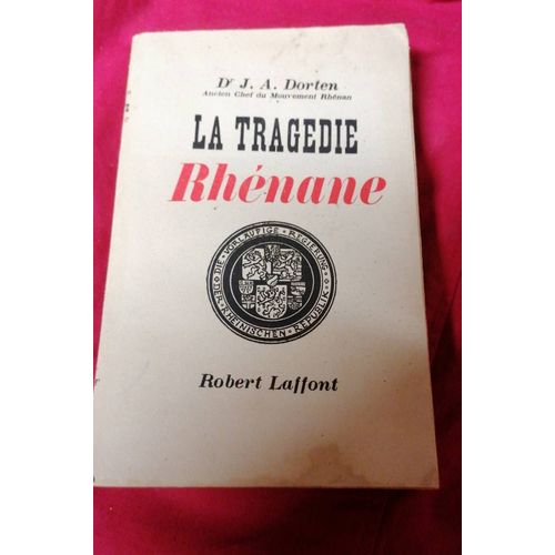 La Tragédie Rhénane De Dorten