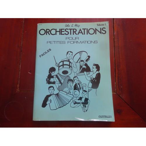 Orchestrations Pour Petites Formations Volume 1