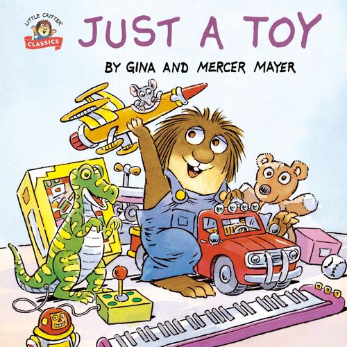 Just A Toy (Little Critter)