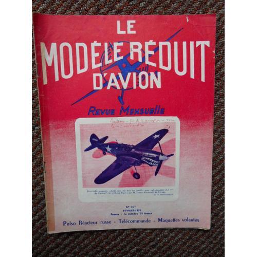 Le Modele Reduit D Avion N°227 De Février 1958 Avec Le Plan Détachable