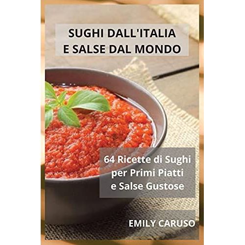 Sughi Dall'italia E Salse Dal Mondo