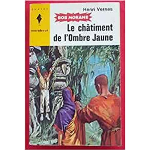 Le Châtiment De L'ombre Jaune / Henri Vernes / Marabout Junior 1960