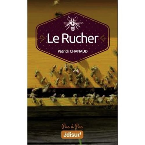 Le Rucher Pas À Pas