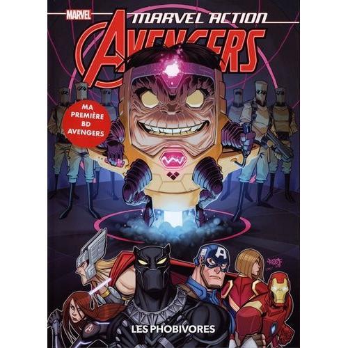 Marvel Action Avengers Tome 3 - Les Phobivores