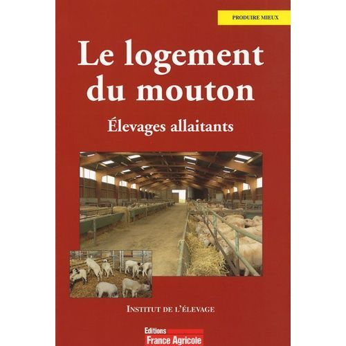 Le Logement Du Mouton - Elevages Allaitants