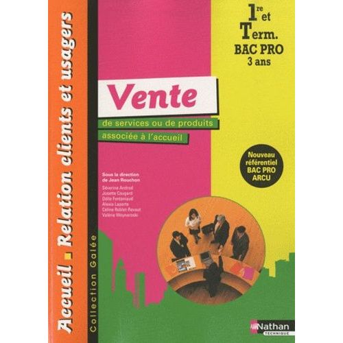Vente De Services Ou De Produits Associée À L'accueil 1e Et Tle Bac Pro Arcu