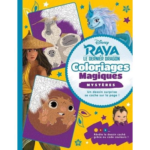 Raya Et Le Dernier Dragon - Coloriages Magiques - Mystères