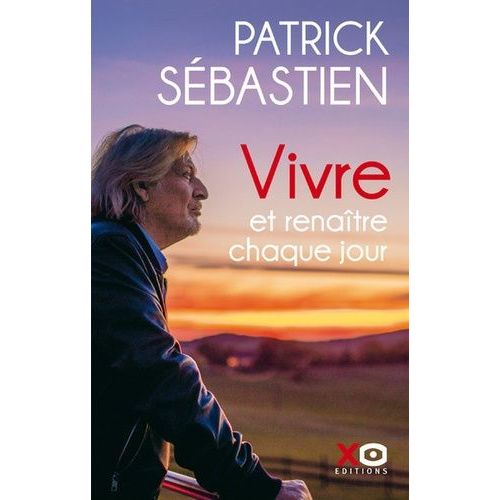Vivre Et Renaître Chaque Jour
