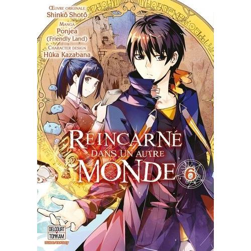 Réincarné Dans Un Autre Monde - Tome 6