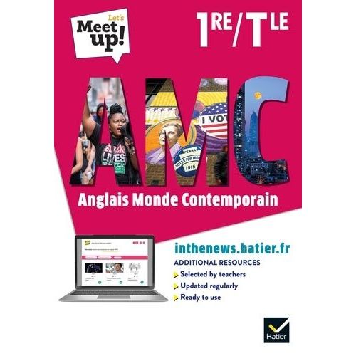 Anglais Amc Monde Contemporain 1re/Tle Let's Meet Up !