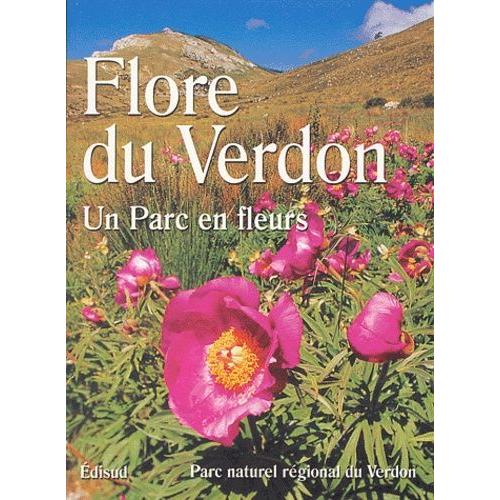 Flore Du Verdon - Un Parc En Fleurs