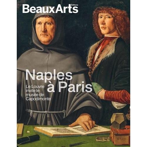Naples À Paris - Le Louvre Invite Le Musée De Capodimonte