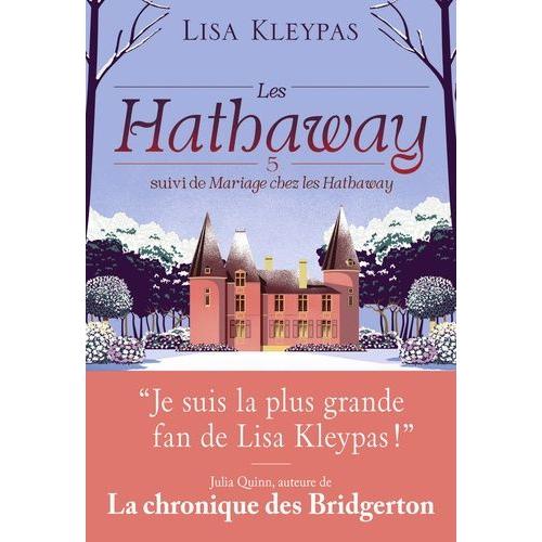 Les Hathaway Tome 5 - L'amour L'après-Midi - Suivi De Mariage Chez Les Hathaway