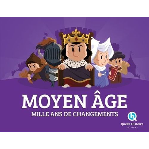 Moyen Age - Mille Ans De Changements