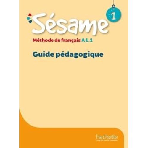 Sésame 1 A1.1 - Guide Pédagogique