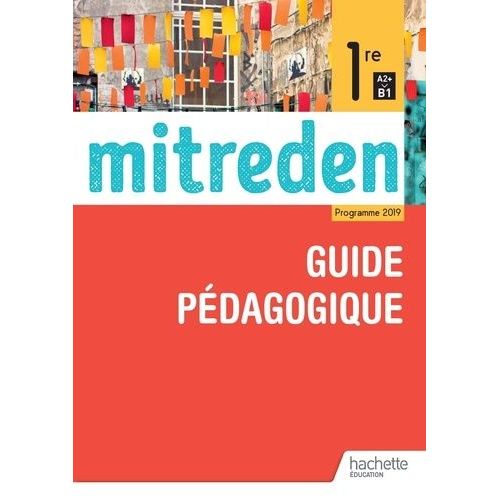 Allemand 1re A2+>B1 Mitreden - Guide Pédagogique