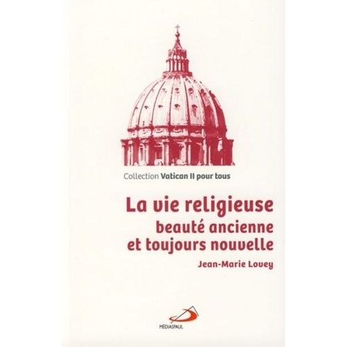 La Vie Religieuse - Beauté Ancienne Et Toujours Nouvelle