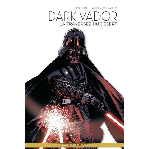 Dark Vador Tome 3 - La Traversée Du Désert