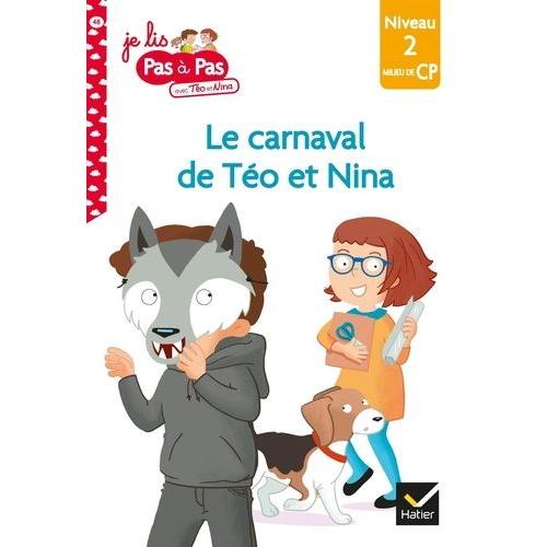 Le Carnaval De Téo Et Nina - Milieu De Cp Niveau 2