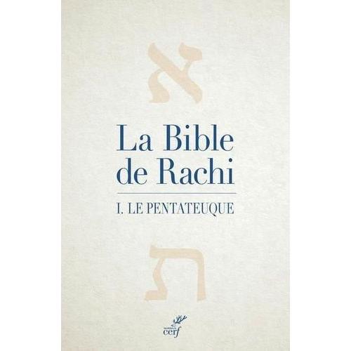 La Bible De Rachi - Volume 1, Le Pentateuque