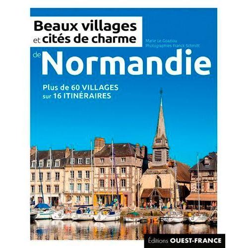 Beaux Villages Et Cités De Charme De Normandie