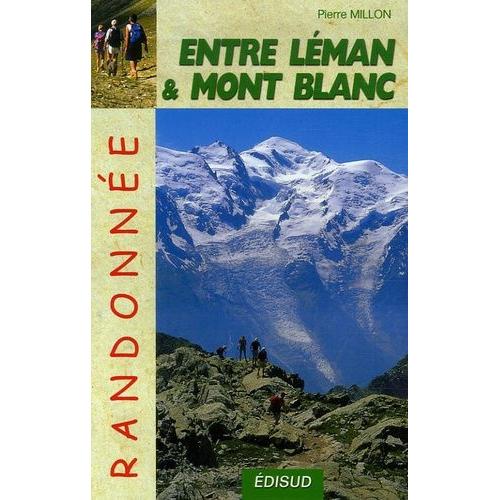 Randonnées Pédestres Entre Léman Et Mont Blanc