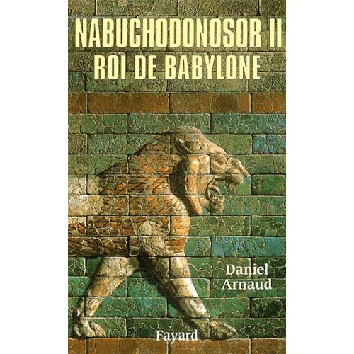 Nabuchodonosor Ii, Roi De Babylone
