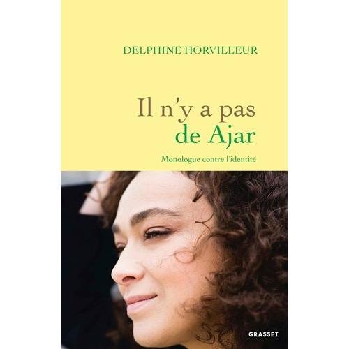 Il N'y A Pas De Ajar - Monologue Contre L'identité