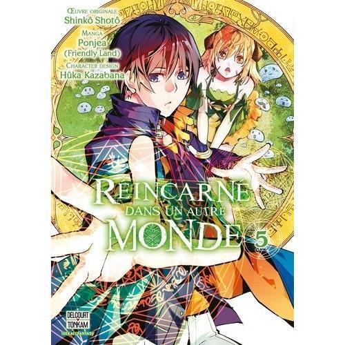 Réincarné Dans Un Autre Monde - Tome 5