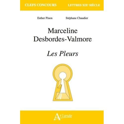 Marceline Desbordes-Valmore - Les Pleurs