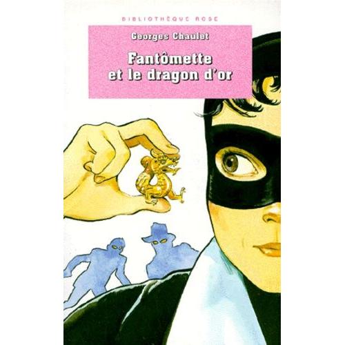 Fantômette Et Le Dragon D'or