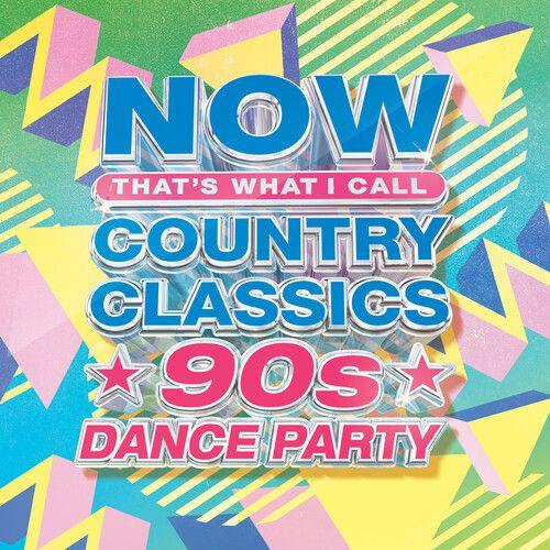 Various Artists - Now Country Classics: 90's Dance Party (Various Artists) [Compact Discs]