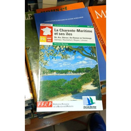 La Charente-Maritime Et Ses Îles Gr 360 Par Guide Ffrp